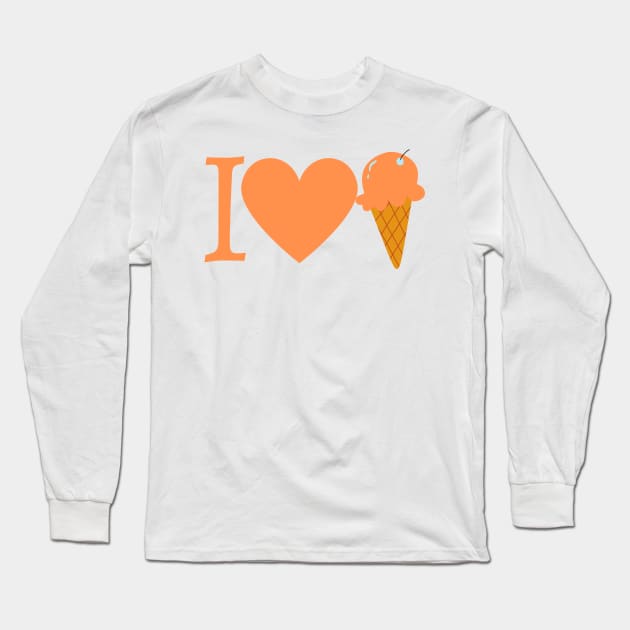 I Love Ice Cream Long Sleeve T-Shirt by DesignMore21